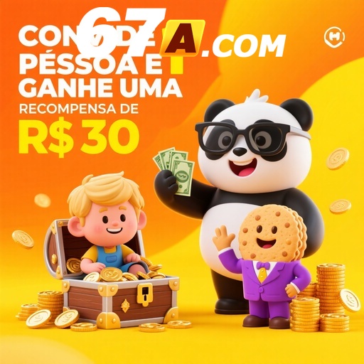 67A Indique amigos para receber um bônus